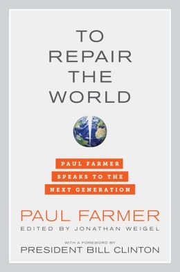 To Repair the World - Paul Farmer